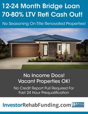 INVESTOR CASH OUT REFINANCE  - 12 MONTH TERM UP TO 80% LTV! -AK